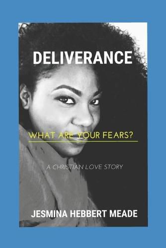 Cover image for Deliverance: What are your fears?