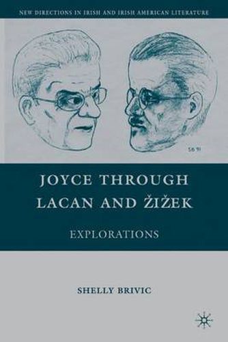 Joyce through Lacan and Zizek: Explorations