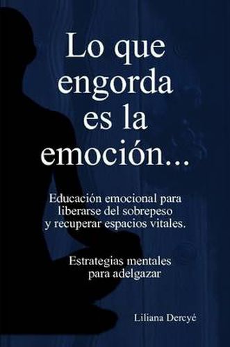 Cover image for Lo Que Engorda Es La Emocion