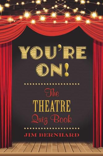 Cover image for You're On!: The Theatre Quiz Book