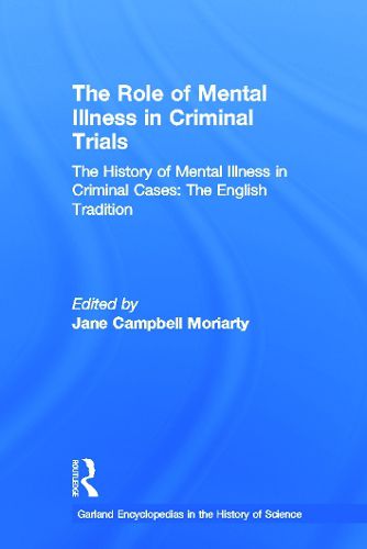 Cover image for The Role of Mental Illness in Criminal Trials: Insanity & Mental Incompetence