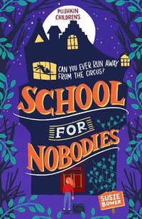 Cover image for School for Nobodies