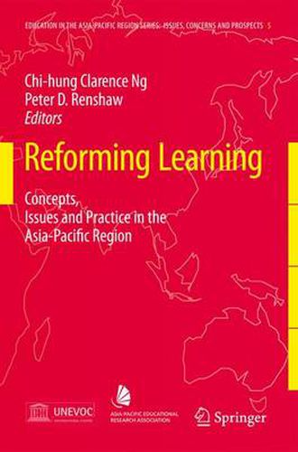 Cover image for Reforming Learning: Concepts, Issues and Practice in the Asia-Pacific Region