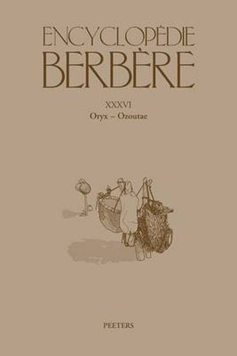 Cover image for Encyclopedie Berbere. Fasc. XXXVI: Oryx - Ozoutae