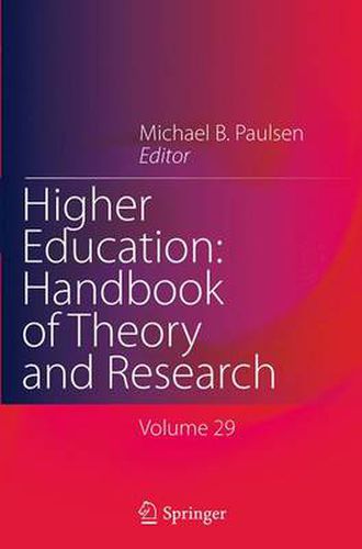 Cover image for Higher Education: Handbook of Theory and Research: Volume 29