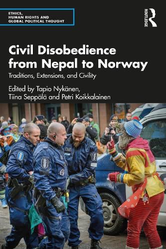 Cover image for Civil Disobedience from Nepal to Norway: Traditions, Extensions, and Civility