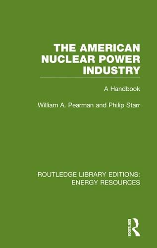 Cover image for The American Nuclear Power Industry: A Handbook