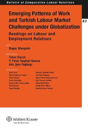 Cover image for Emerging Patterns of Work and Turkish Labour Market Challenges under Globalization: Readings on Labour and Employment Relations