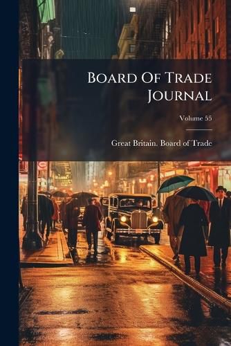 Cover image for Board Of Trade Journal; Volume 55