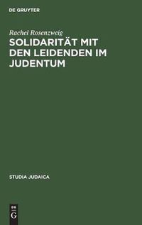 Cover image for Solidaritat mit den Leidenden im Judentum