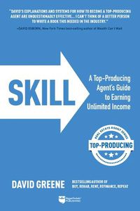 Cover image for Skill: A Top-Producing Agent's Guide to Earning Unlimited Income