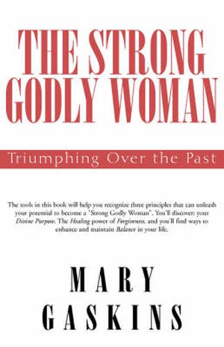 Cover image for The Strong Godly Woman: Triumphing Over the Past