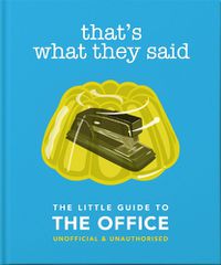 Cover image for That's What They Said: The Little Guide to The Office