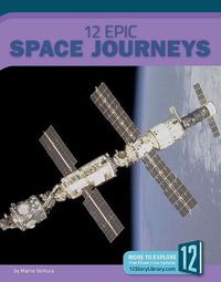 Cover image for 12 Epic Space Journeys