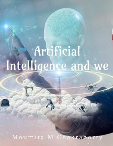 Cover image for Artificial Intelligence and We