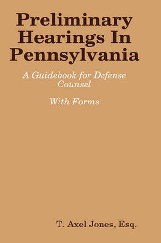 Cover image for Preliminary Hearings In Pennsylvania: Guidebook