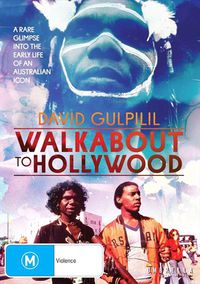 Cover image for David Gulpilil: Walkabout to Hollywood (DVD)