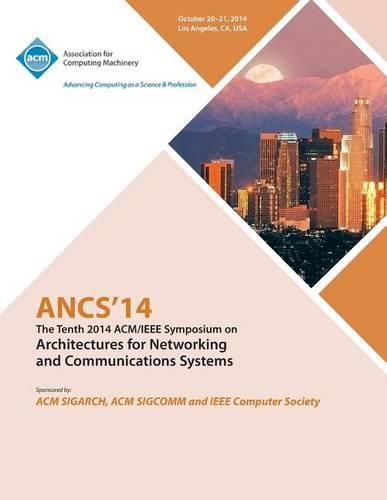 Cover image for ANCS 14 10th ACM/IEEE Symposium on Architectures for Networking and Communications Systems