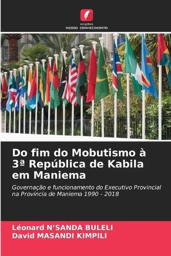 Cover image for Do fim do Mobutismo a 3a Republica de Kabila em Maniema