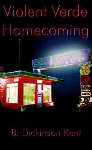 Cover image for Violent Verde Homecoming: A Suspense Novel