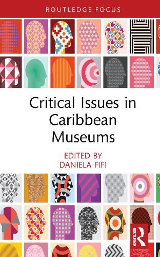 Cover image for Critical Issues in Caribbean Museums