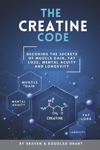 Cover image for The Creatine Code