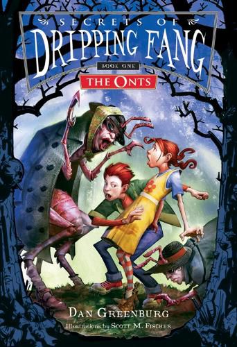 Cover image for Secrets of Dripping Fang, Book One: The Onts