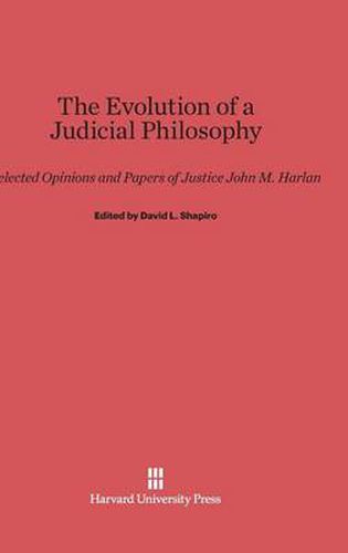 The Evolution of a Judicial Philosophy