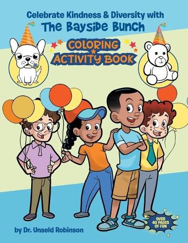 Cover image for Celebrating Kindness & Diversity with the Bayside Bunch Coloring & Activity Book