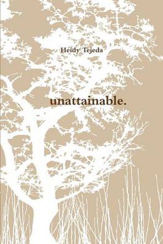 Cover image for Unattainable.