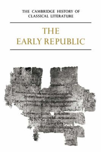 Cover image for The Cambridge History of Classical Literature: Volume 2, Latin Literature, Part 1, The Early Republic