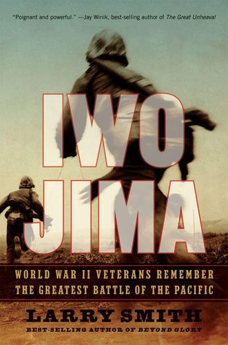 Cover image for Iwo Jima: World War II Veterans Remember the Greatest Battle of the Pacific