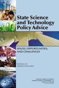 Cover image for State Science and Technology Policy Advice: Issues, Opportunities, and Challenges: Summary of a National Convocation