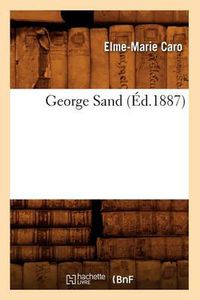 Cover image for George Sand (Ed.1887)