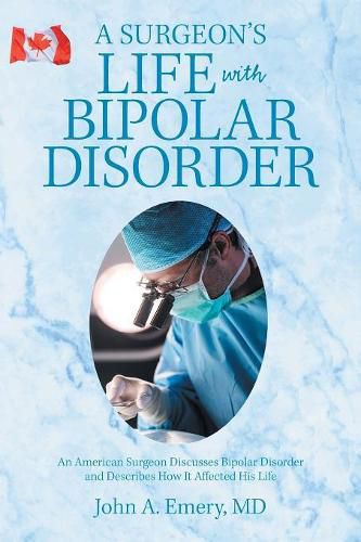 Cover image for A Surgeon's Life with Bipolar Disorder