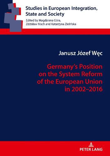 Cover image for Germany's Position on the System Reform of the European Union in 2002-2016