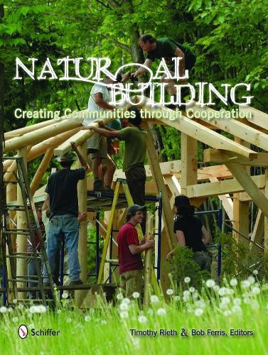 Cover image for Natural Building: Creating Communities Through Cooperation