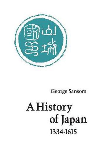 Cover image for A History of Japan, 1334-1615