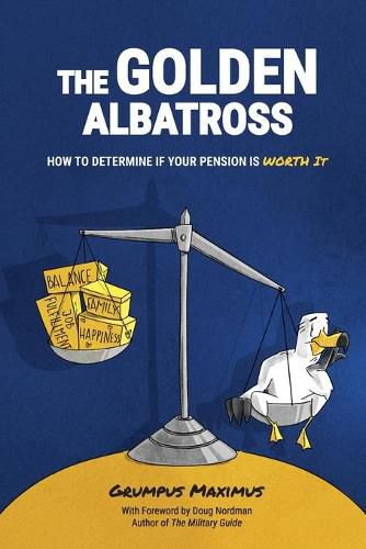 Cover image for The Golden Albatross: How To Determine If Your Pension Is Worth It