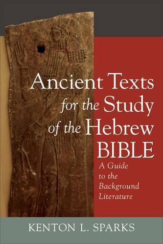 Cover image for Ancient Texts for the Study of the Hebrew Bible - A Guide to the Background Literature