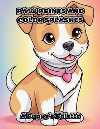 Cover image for Paw Prints and Color Splashes