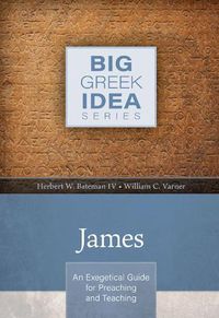 Cover image for James: An Exegetical Guide for Preaching and Teaching