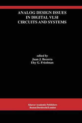 Cover image for Analog Design Issues in Digital VLSI Circuits and Systems: A Special Issue of Analog Integrated Circuits and Signal Processing, An International Journal Volume 14, Nos. 1/2 (1997)