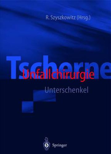 Tscherne Unfallchirurgie: Unterschenkel