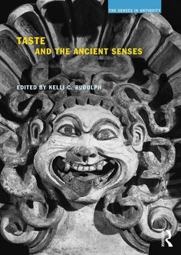 Cover image for Taste and the Ancient Senses