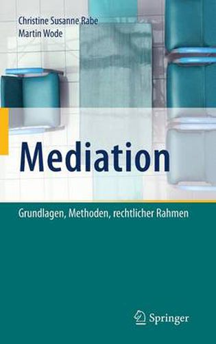 Cover image for Mediation: Grundlagen, Methoden, Rechtlicher Rahmen