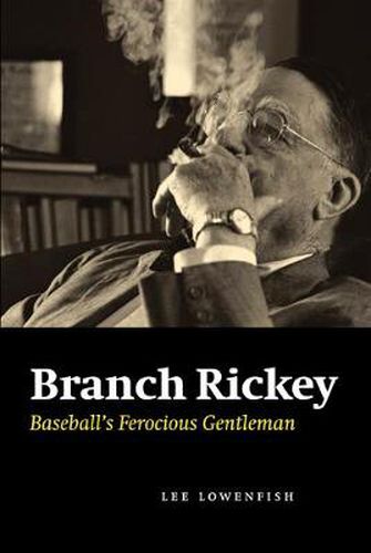 Cover image for Branch Rickey: Baseball's Ferocious Gentleman