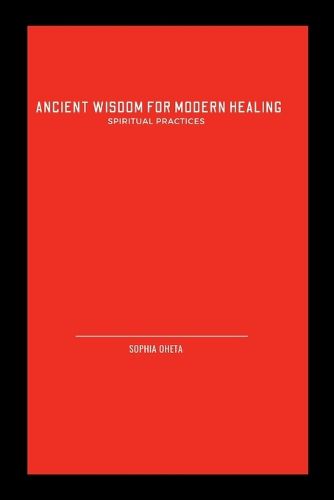 Ancient Wisdom for Modern Healing