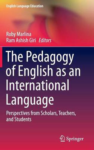 Cover image for The Pedagogy of English as an International Language: Perspectives from Scholars, Teachers, and Students