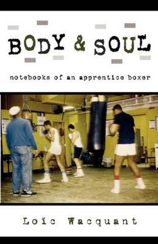 Cover image for Body & Soul: Notebooks of an Apprentice Boxer